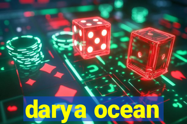 darya ocean